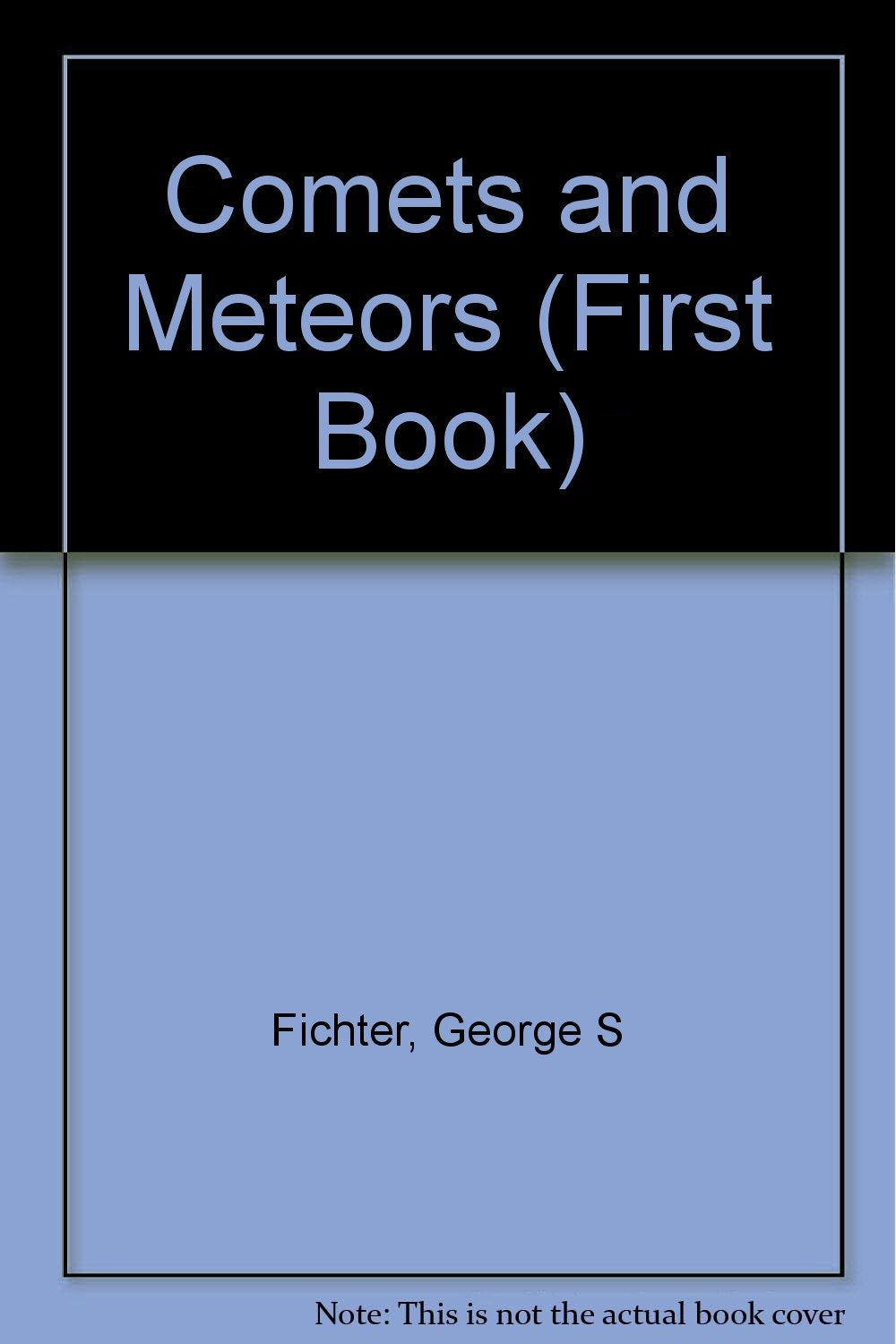 Comets and Meteors (First Book),Used