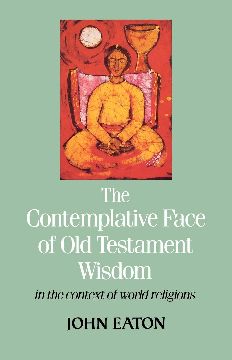 The Contemplative Face of Old Testament Wisdom in the context of world religions,Used