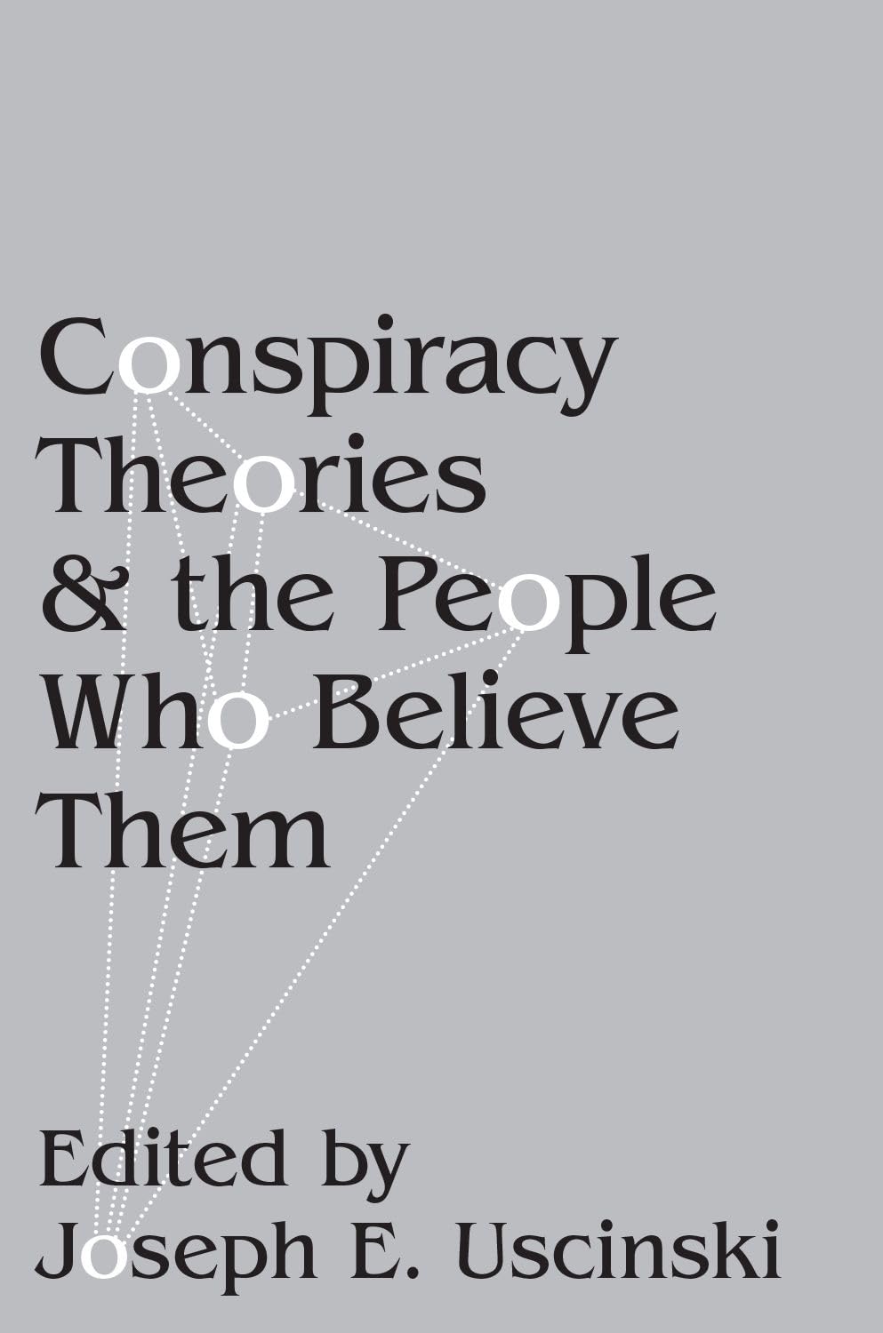 Conspiracy Theories and the People Who Believe Them,Used