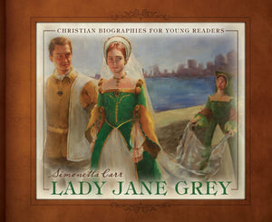 Lady Jane Grey (Christian Biographies for Young Readers),Used