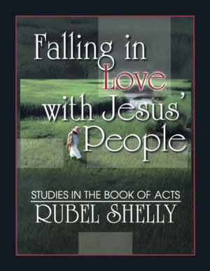 Falling In Love With Jesus' People: Studies In The Book Of Acts,New