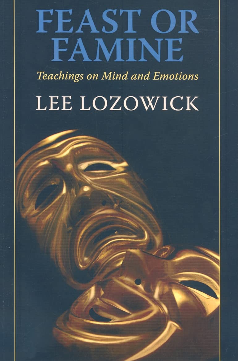 Feast or Famine: Teachings on the Mind and Emotions,Used