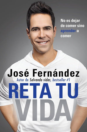 Reta Tu Vida: No es dejar de comer SINO aprender a comer (Spanish Edition),Used