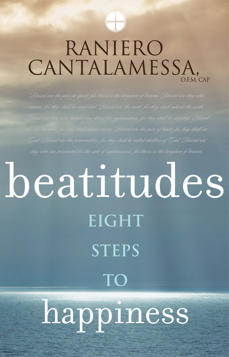 Beatitudes: Eight Steps To Happiness,New