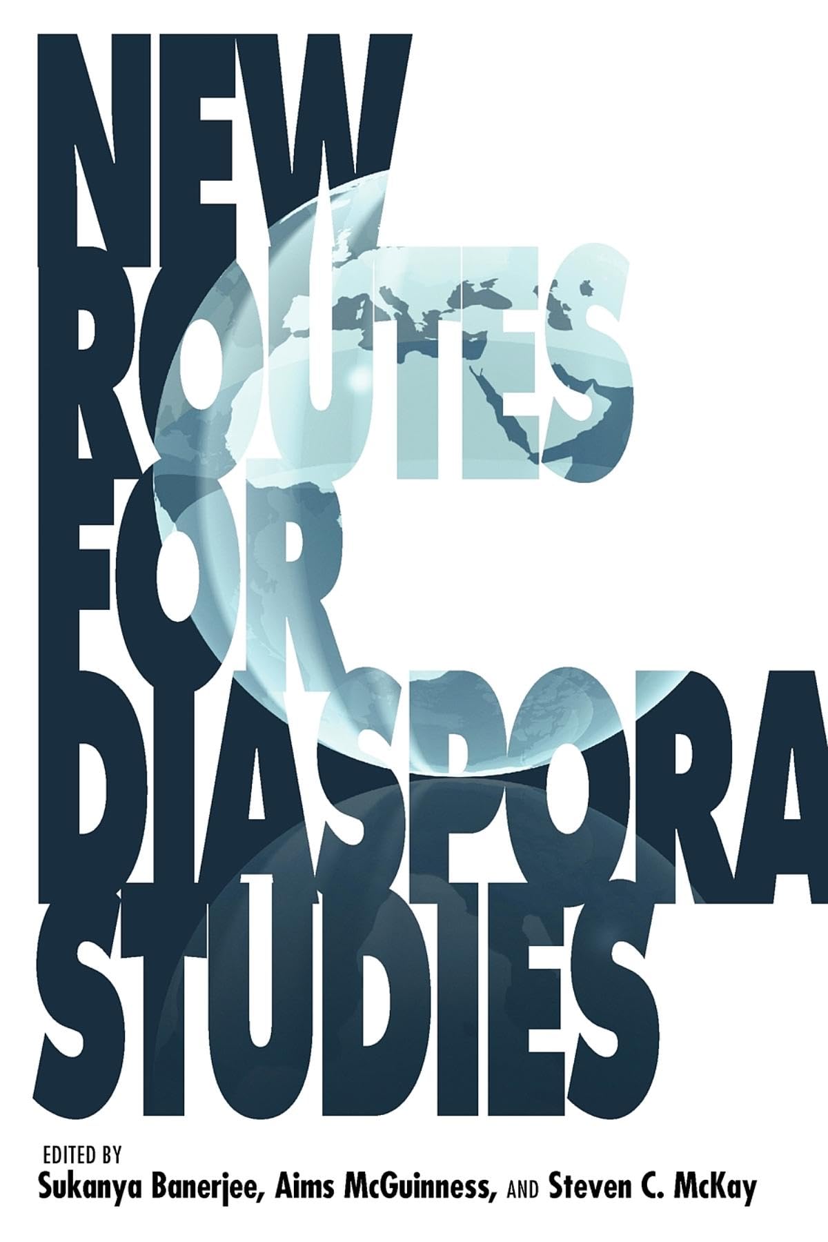 New Routes for Diaspora Studies (21st Century Studies),Used
