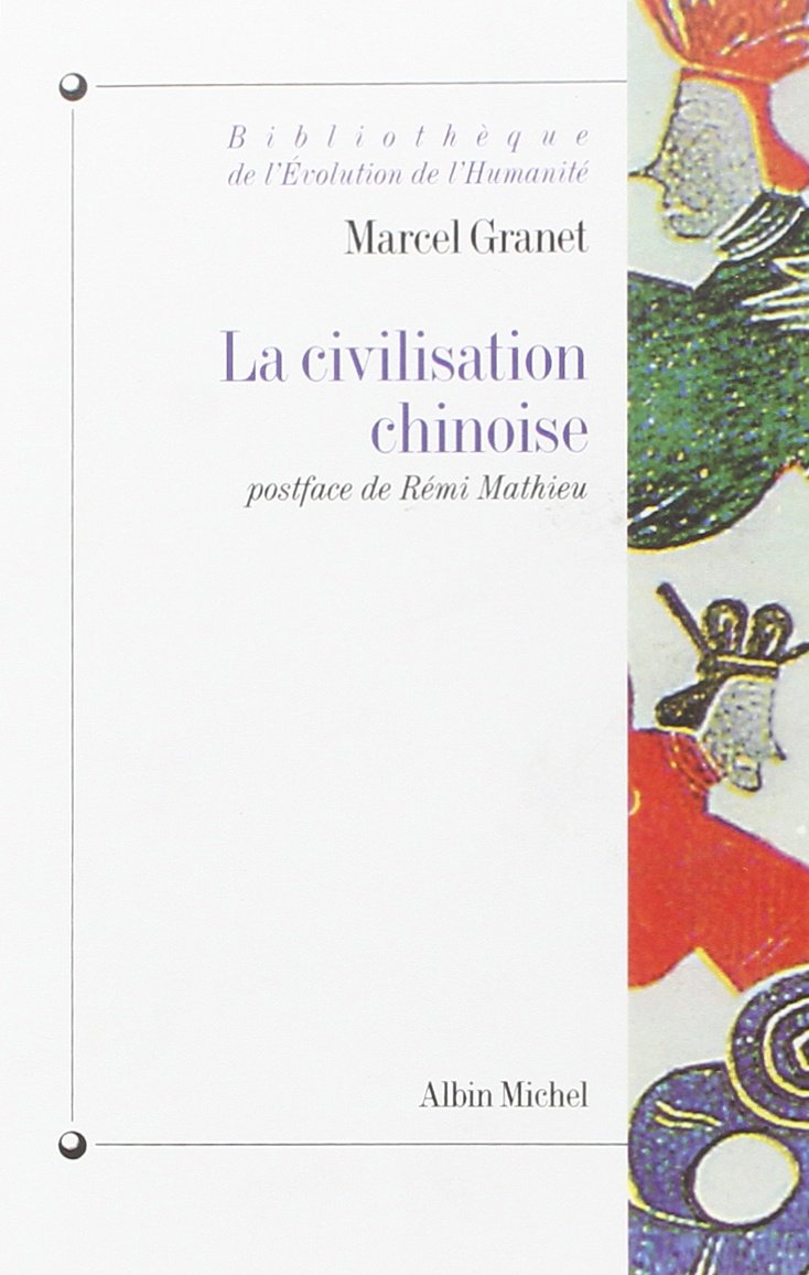 La Civilisation chinoise: La vie publique et la vie prive,Used