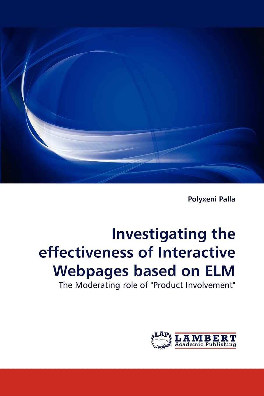 Investigating the effectiveness of Interactive Webpages based on ELM: The Moderating role of 