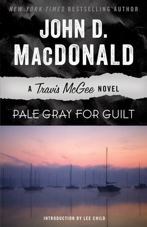 Pale Gray for Guilt: A Travis McGee Novel,New