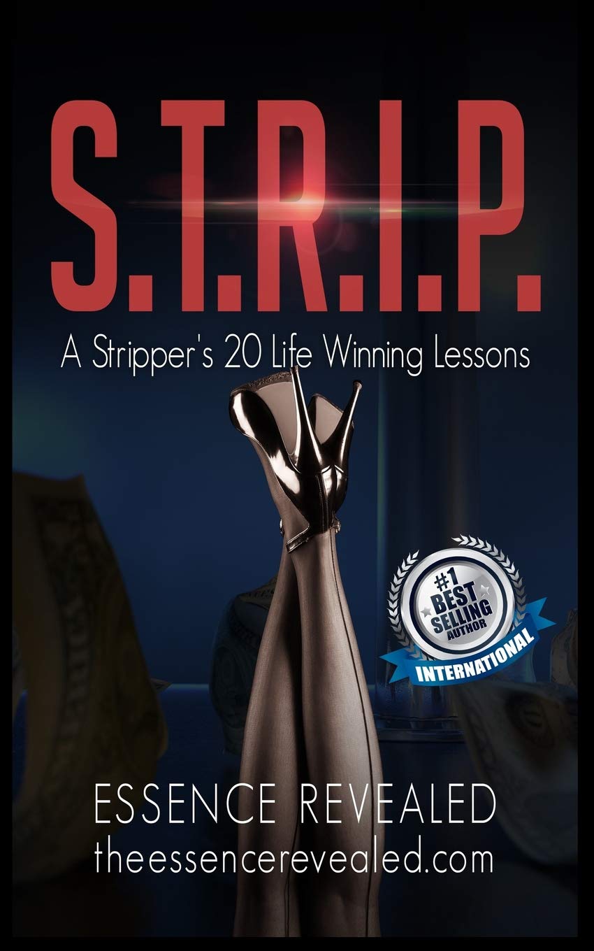 S.T.R.I.P.: A Strippers 20 Life Winning Lessons,Used