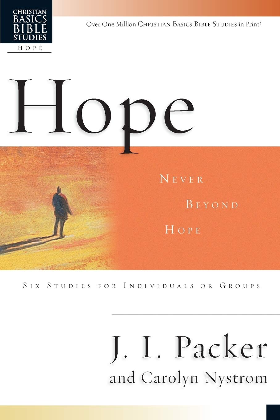 Hope: Never Beyond Hope (Christian Basics Bible Studies),New