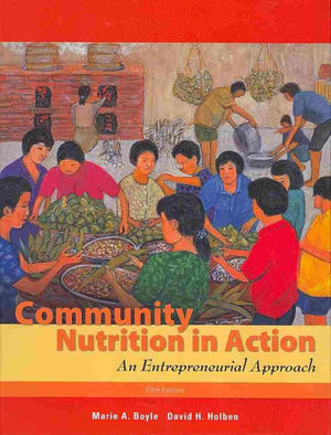 Community Nutrition in Action: An Entrepreneurial Approach (Available Titles Diet Analysis Plus),New