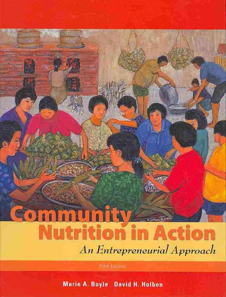 Community Nutrition in Action: An Entrepreneurial Approach (Available Titles Diet Analysis Plus),Used