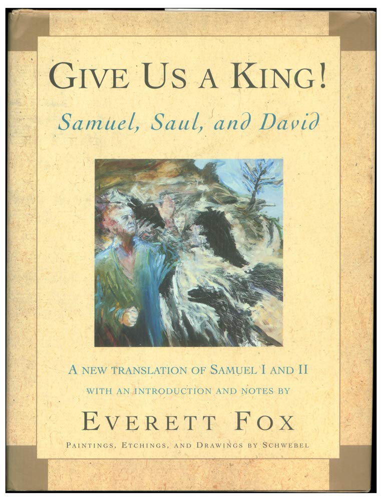 Give Us a King!: Samuel, Saul, and David,Used
