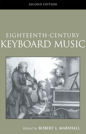 18Thcentury Keyboard Music (Routledge Studies In Musical Genre) (Routledge Studies In Musical Genres),Used