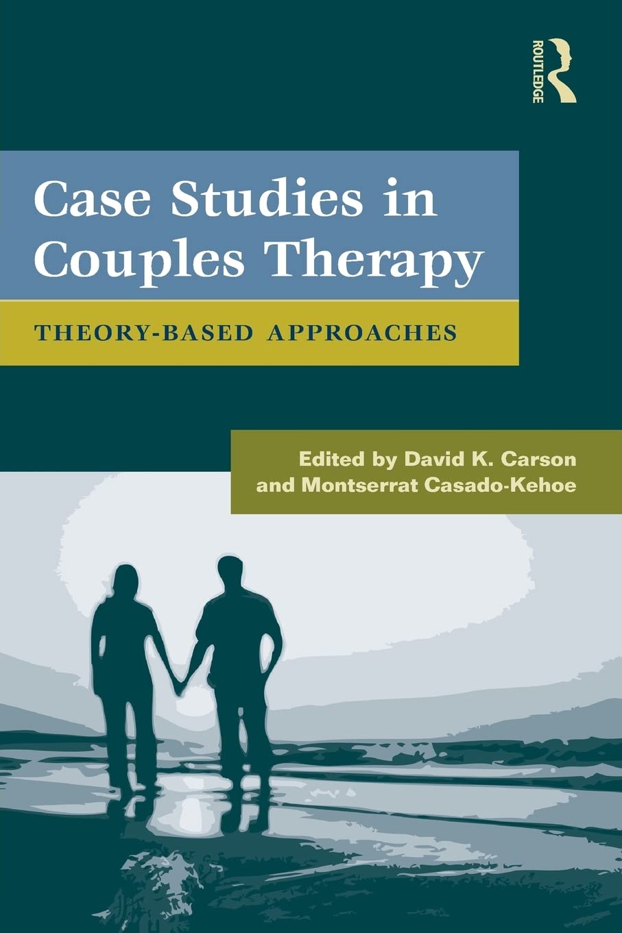 Case Studies In Couples Therapy (Routledge Series On Family Therapy And Counseling)