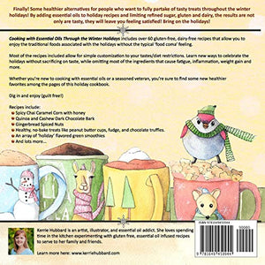Cooking with Essential Oils Through the Winter Holidays: Healthier versions of traditional (and nontraditional) drinks, appetiz,Used