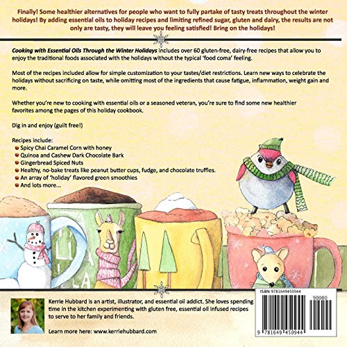 Cooking with Essential Oils Through the Winter Holidays: Healthier versions of traditional (and nontraditional) drinks, appetiz,Used