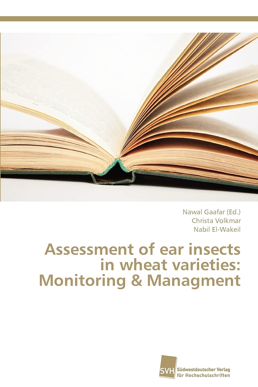Assessment of ear insects in wheat varieties: Monitoring & Managment,Used