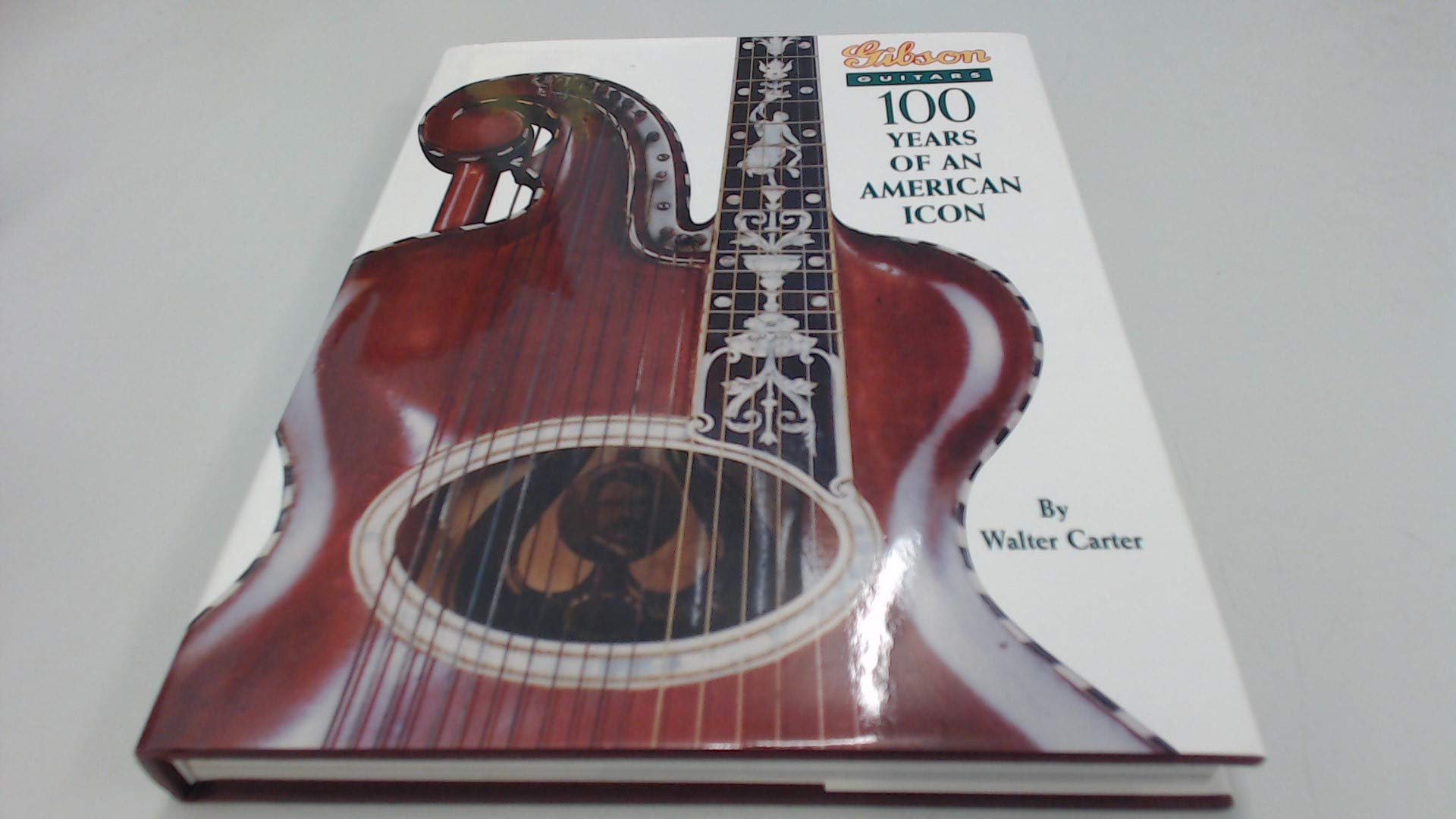 Gibson Guitars: 100 Years of an American Icon,Used