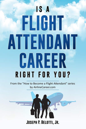 Is a Flight Attendant Career Right for You?: 2018 Edition,Used