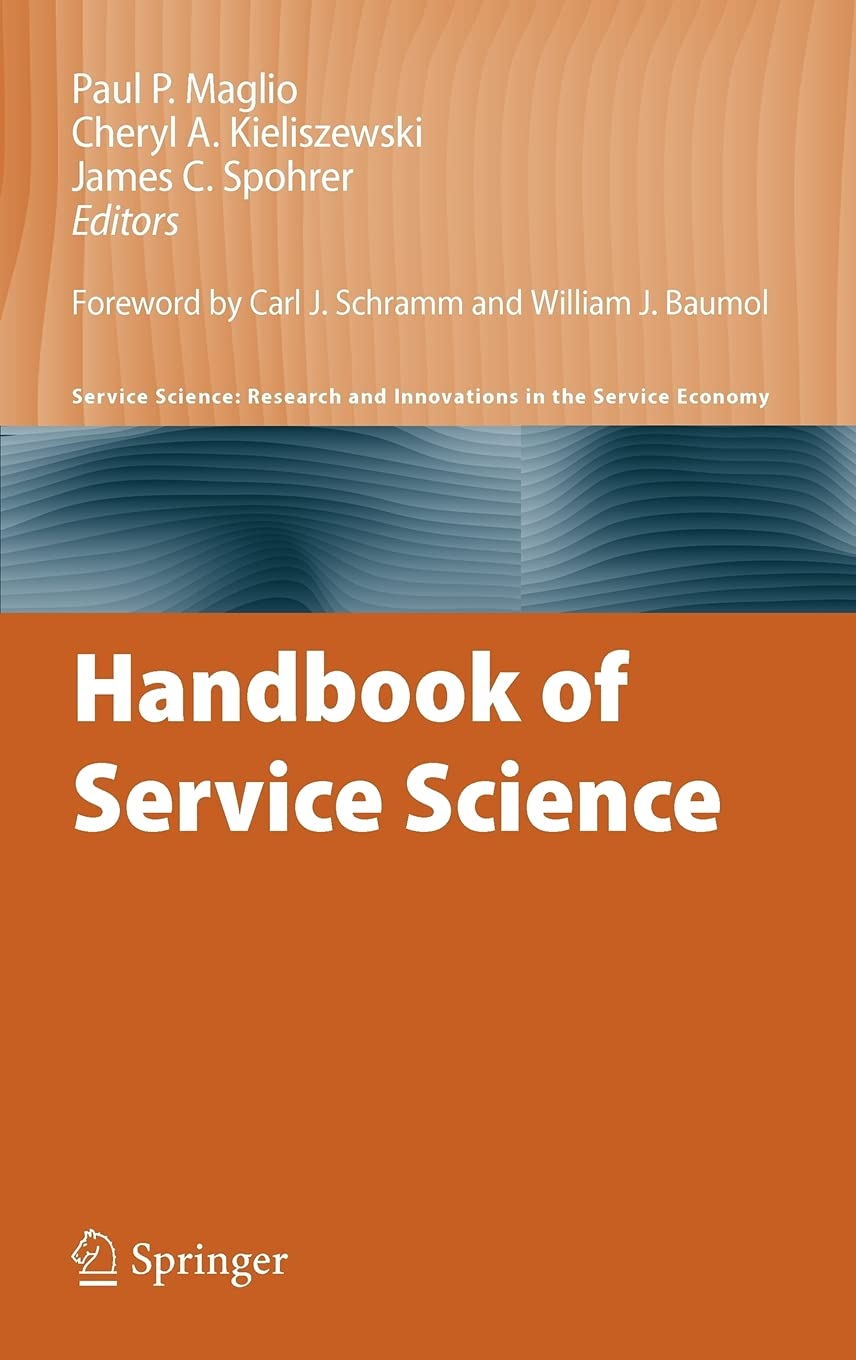 Handbook of Service Science (Service Science: Research and Innovations in the Service Economy),Used