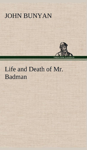 Life and Death of Mr. Badman,Used