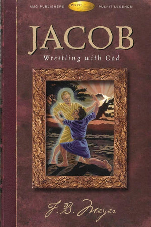 Jacob: Wrestling With God (Pulpit Legends Collection),New