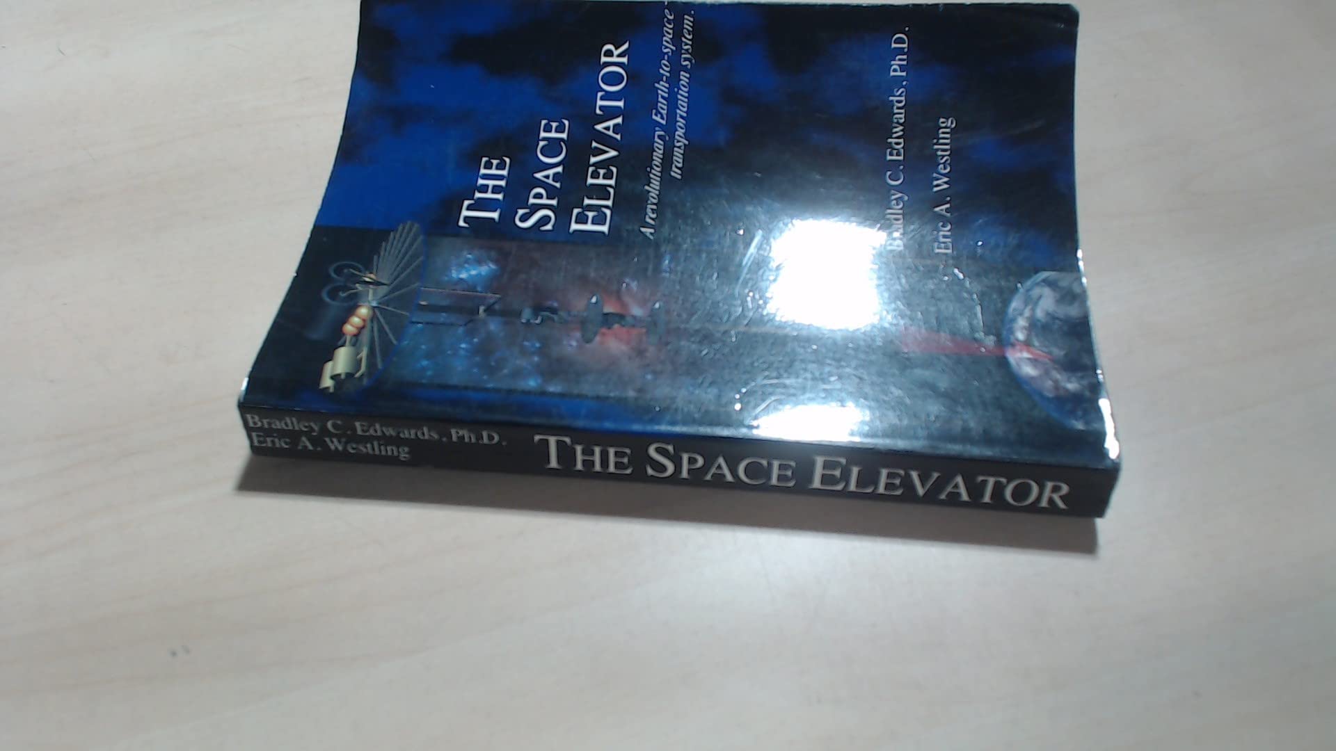 The Space Elevator: A Revolutionary EarthtoSpace Transportation System,Used