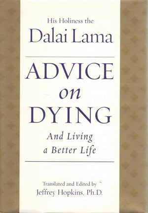 Advice On Dying: And Living A Better Life-used