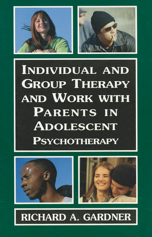 Individual and Group Therapy and Work with Parents in Adolescent Psychotherapy: Psychotherapy with Adolescents (Psychotherapy Wi,Used
