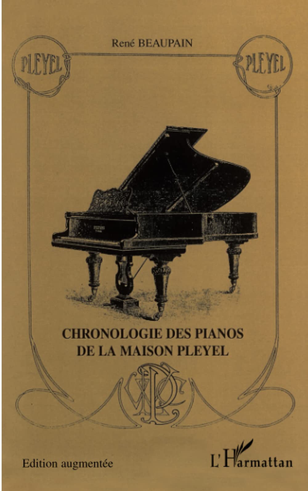 CHRONOLOGIE DES PIANOS DE LA MAISON PLEYEL: VERSION AUGMENTEE  2006 (French Edition),Used