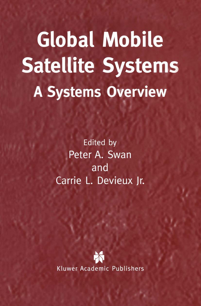 Global Mobile Satellite Systems: A Systems Overview,Used