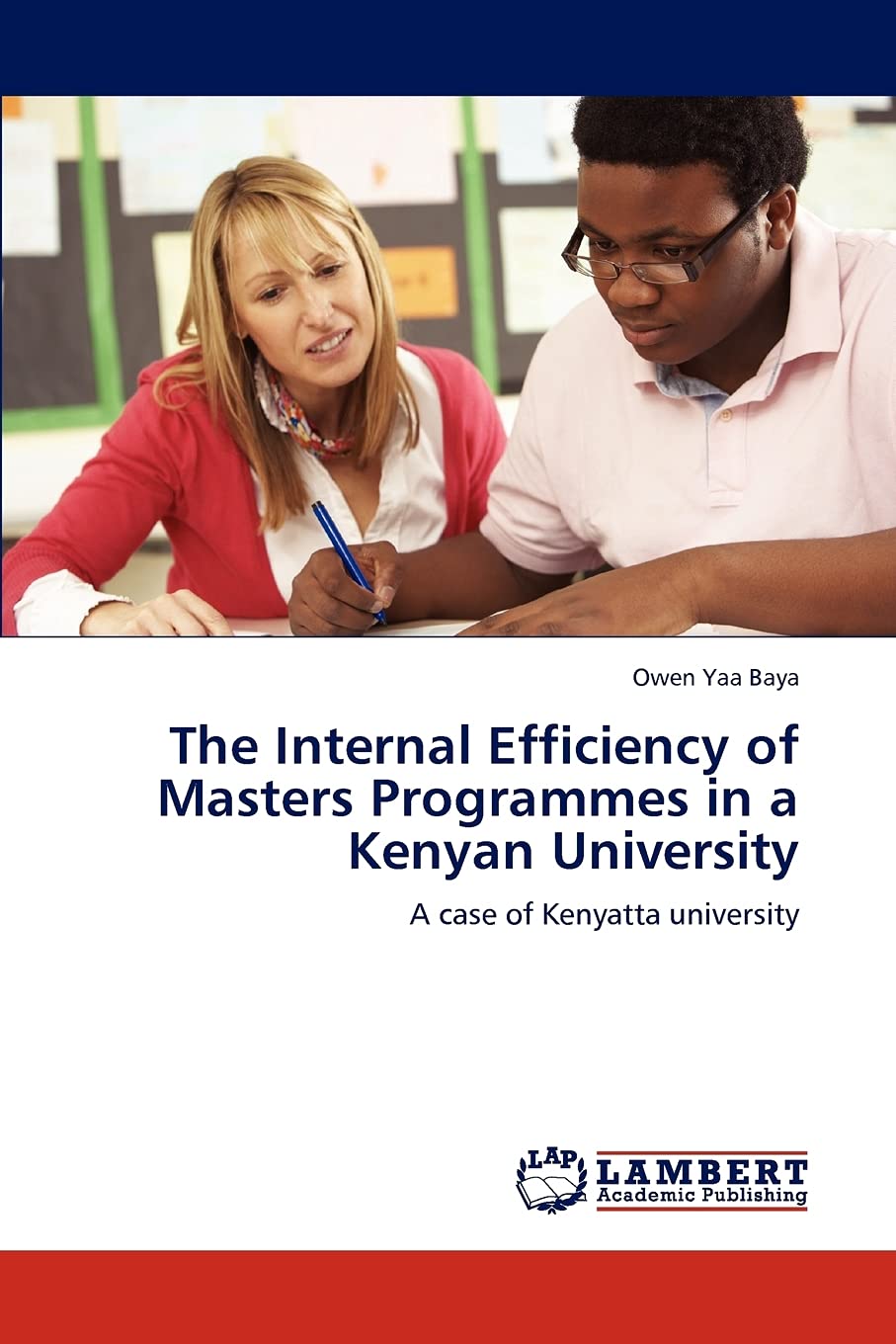 The Internal Efficiency of Masters Programmes in a Kenyan University: A case of Kenyatta university,Used
