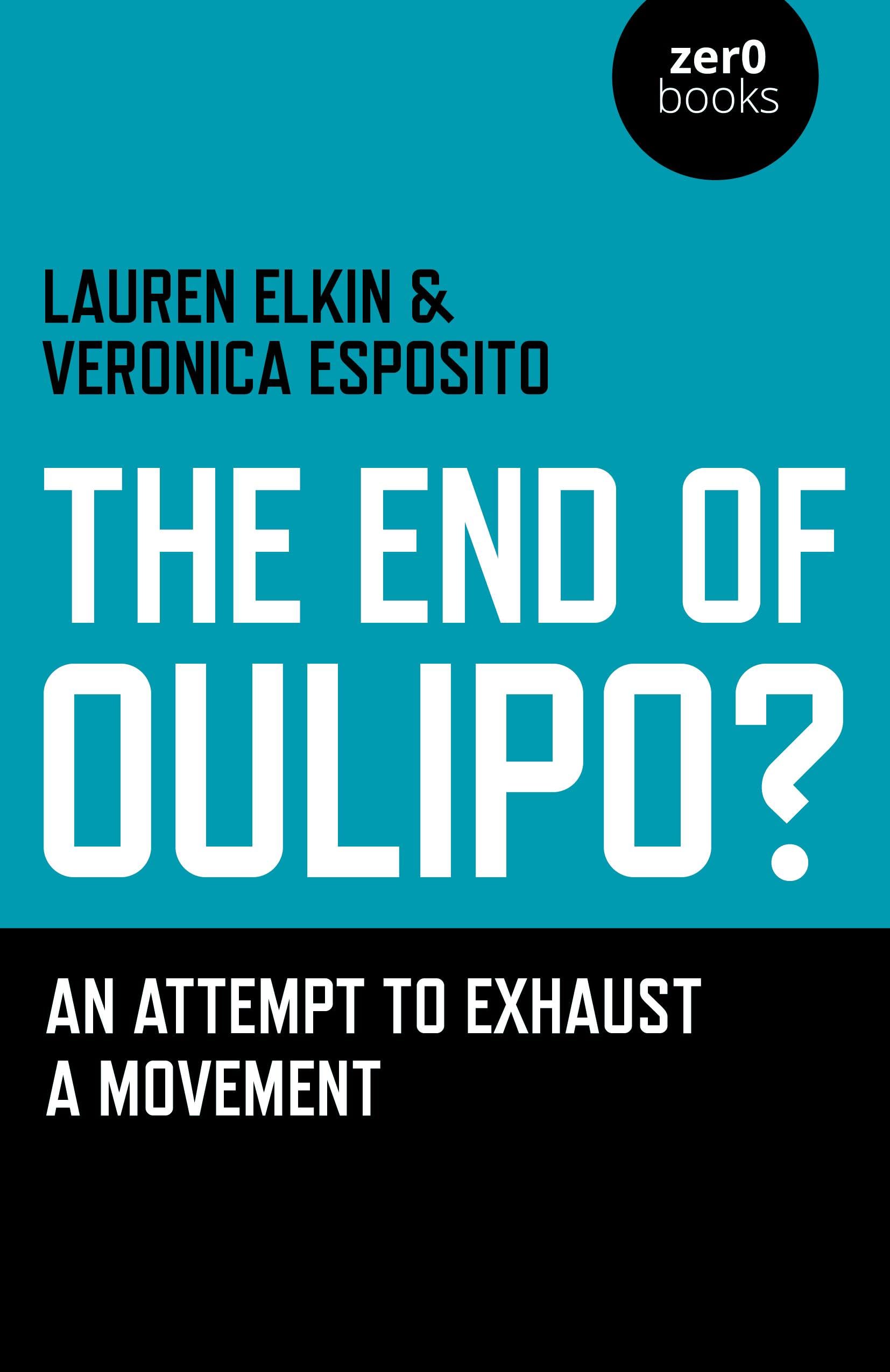 The End of Oulipo?: An Attempt to Exhaust a Movement,Used