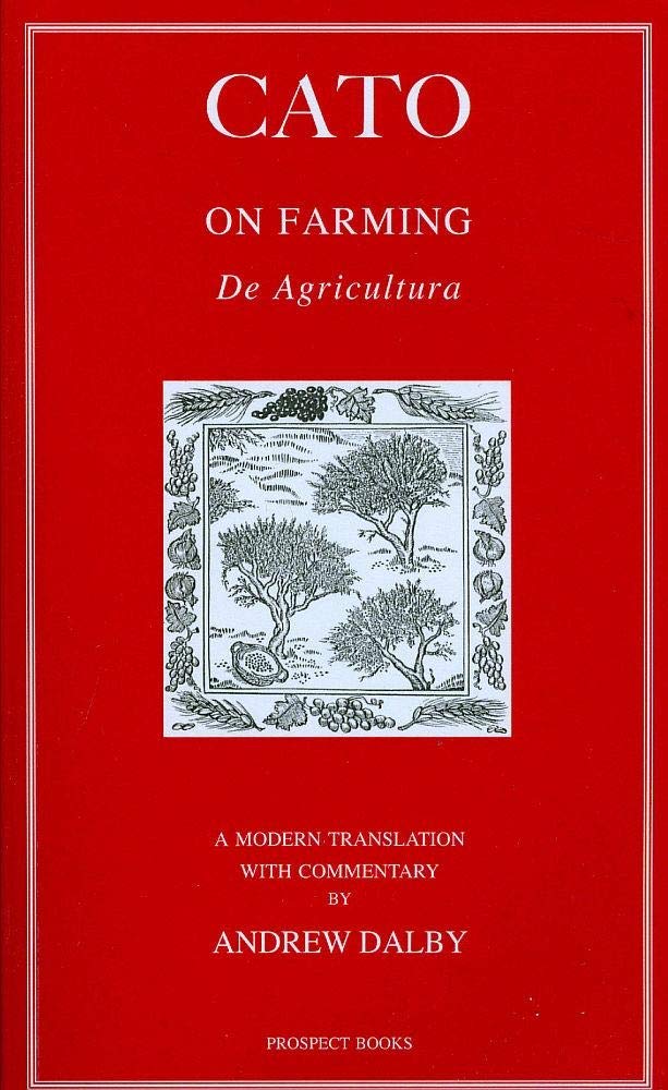 Cato: On Farming  De Agricultura,Used