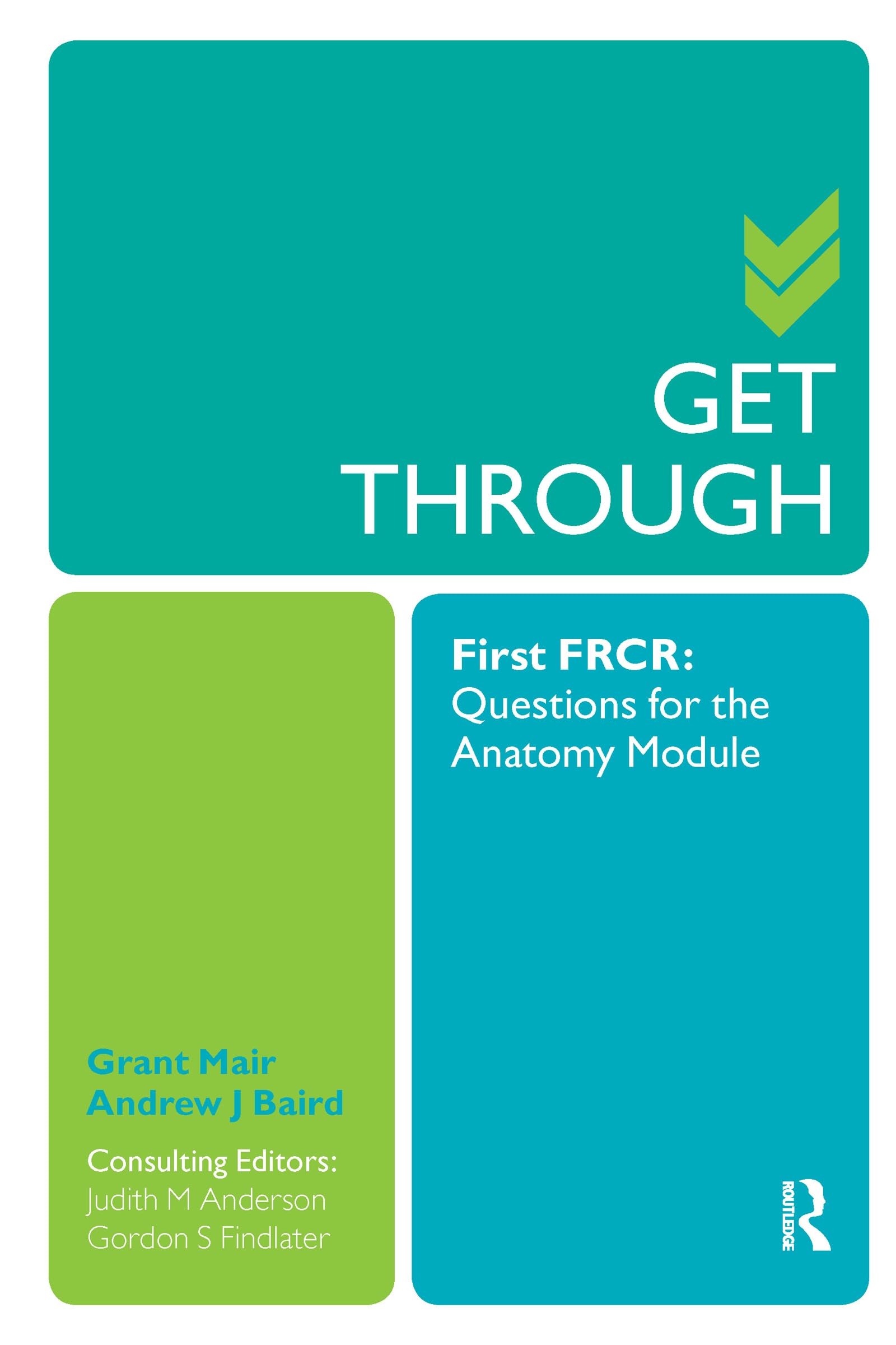 Get Through First FRCR: Questions for the Anatomy Module,Used