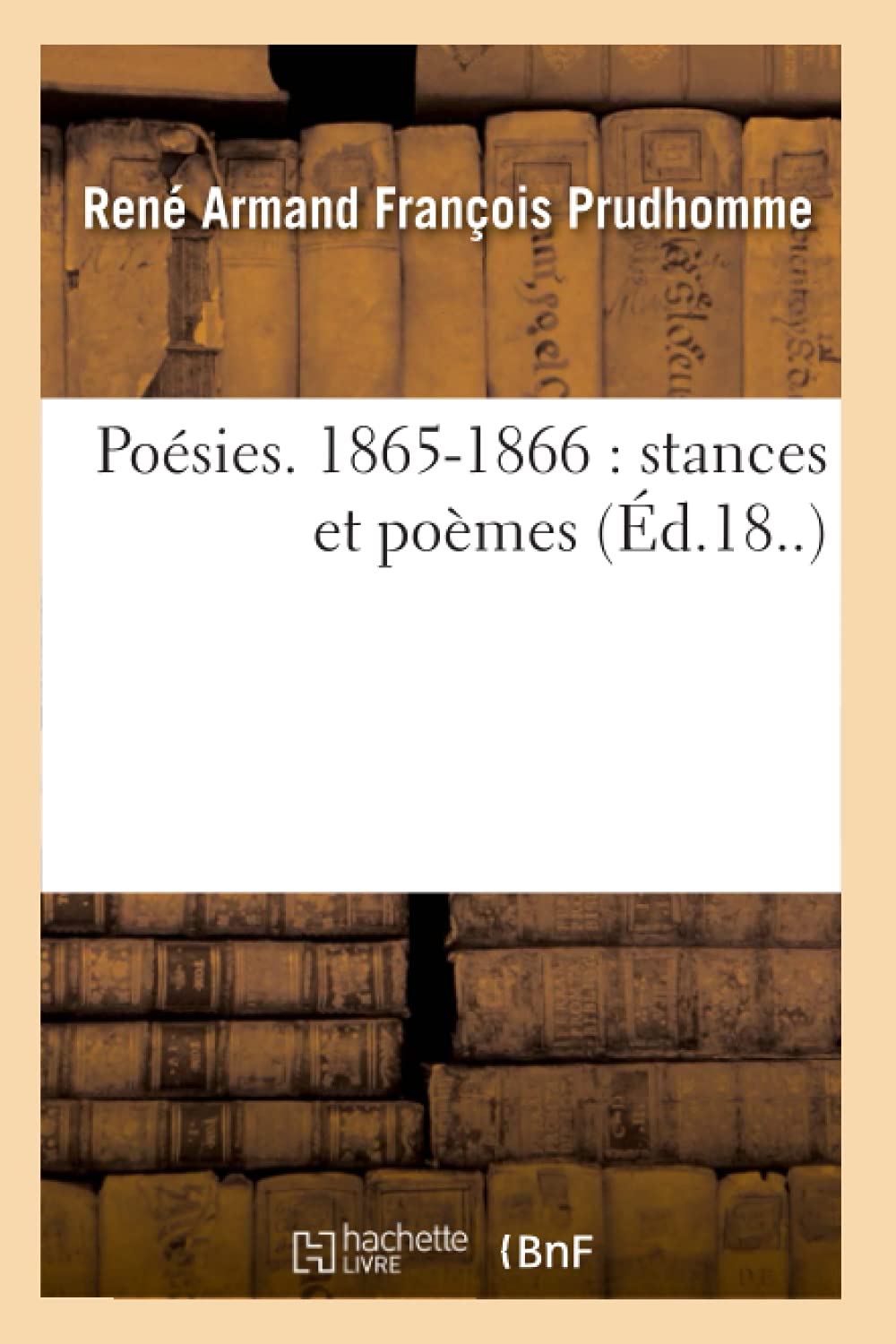 Posies. 18651866: Stances Et Pomes (D.18..) (Litterature) (French Edition),New