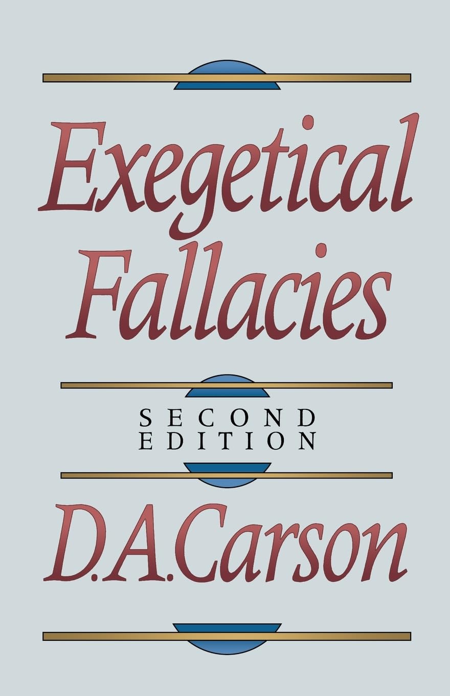 Exegetical Fallacies,New