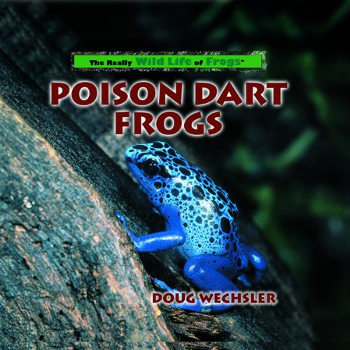 Poison Dart Frogs (Really Wild Life of Frogs),Used