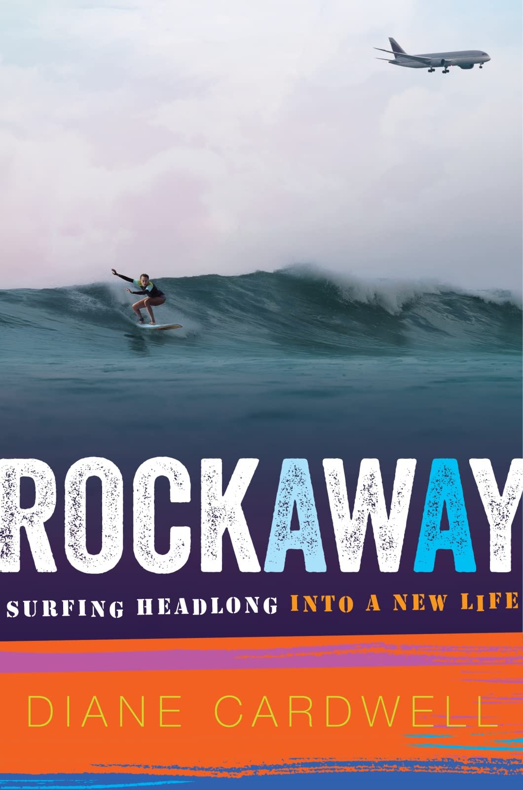 Rockaway: Surfing Headlong into a New Life,Used