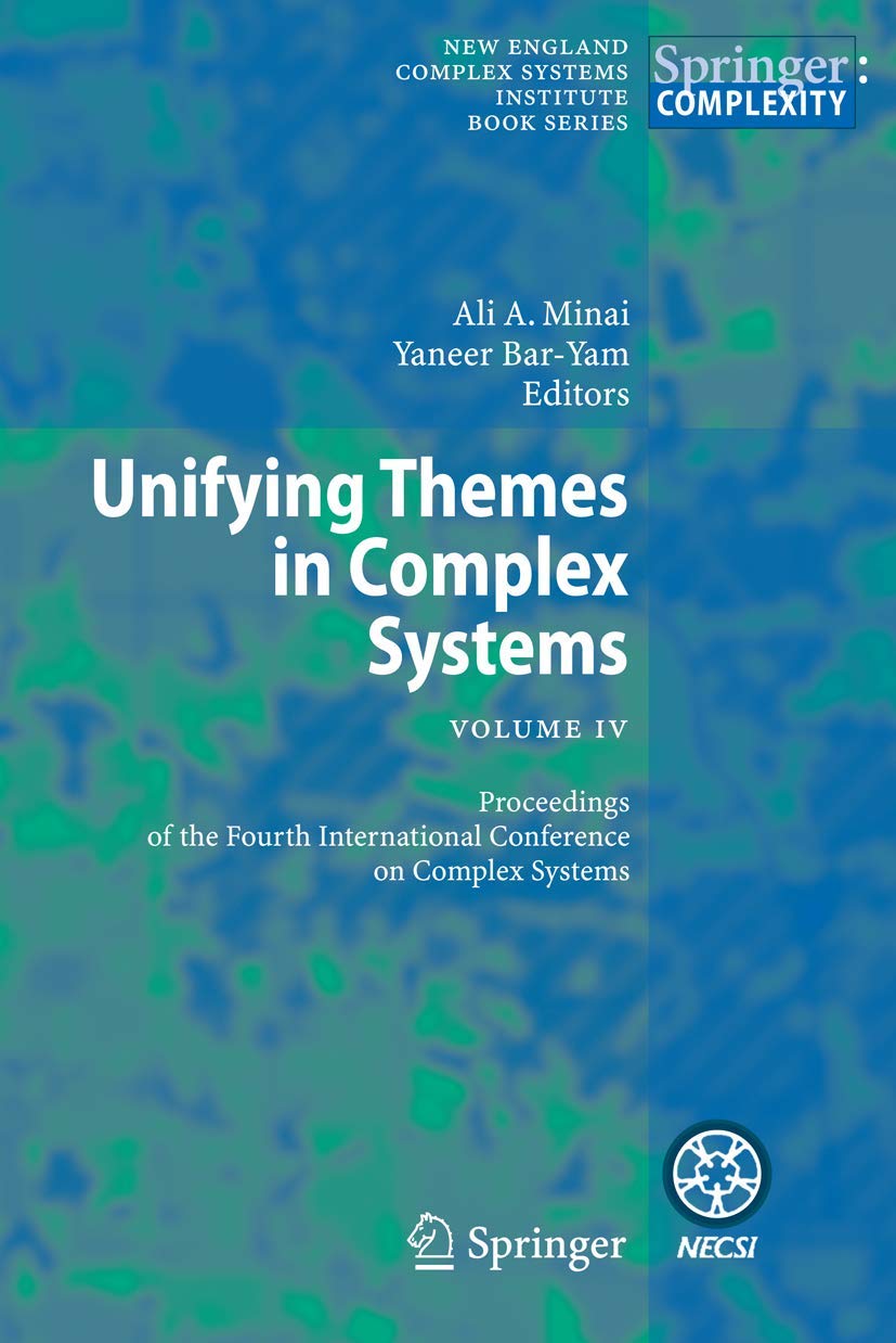 Unifying Themes in Complex Systems IV: Proceedings of the Fourth International Conference on Complex Systems,Used