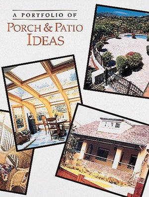 A Portfolio Of Porch & Patio Ideas (Portfolio of Ideas),Used