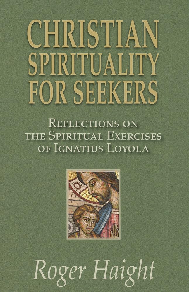 Christian Spirituality for Seekers: Reflections on the Spiritual Exercises of Ignatius Loyola,Used