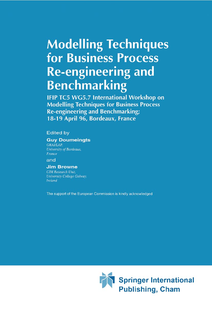 Modelling Techniques for Business Process Reengineering and Benchmarking (IFIP Advances in Information and Communication Techno,New
