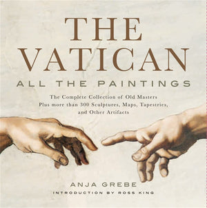 Vatican: All the Paintings: The Complete Collection of Old Masters, Plus More than 300 Sculptures, Maps, Tapestries, and other A,Used