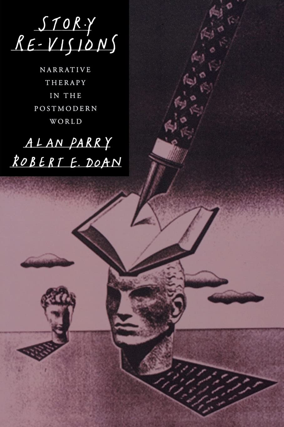 Story ReVisions: Narrative Therapy in the Postmodern World,New