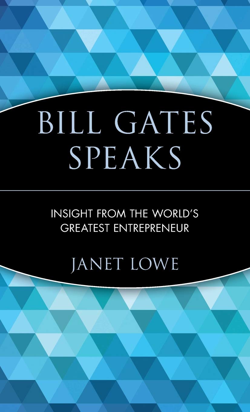 Bill Gates Speaks: Insight from the World's Greatest Entrepreneur,Used