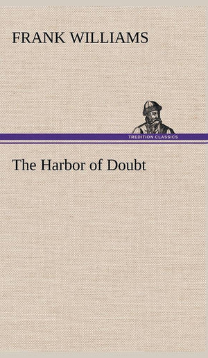 The Harbor of Doubt,Used
