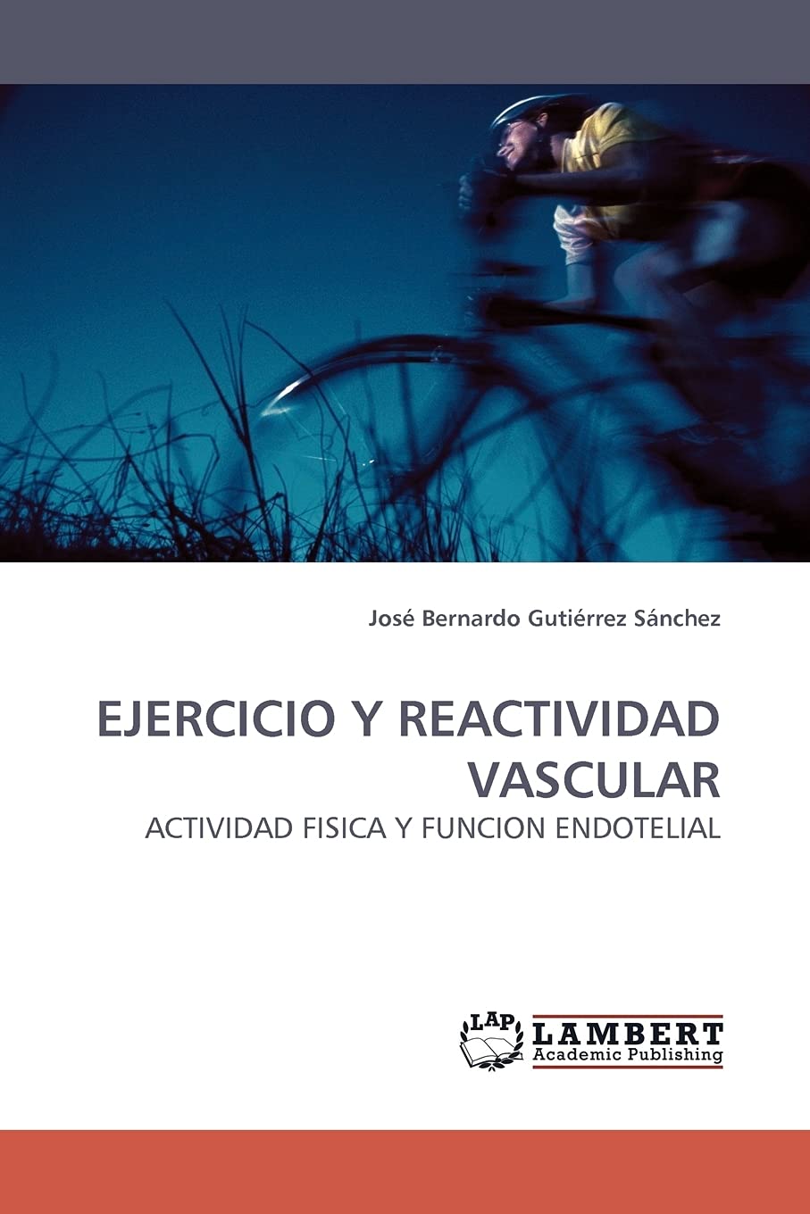 EJERCICIO Y REACTIVIDAD VASCULAR: ACTIVIDAD FISICA Y FUNCION ENDOTELIAL,Used