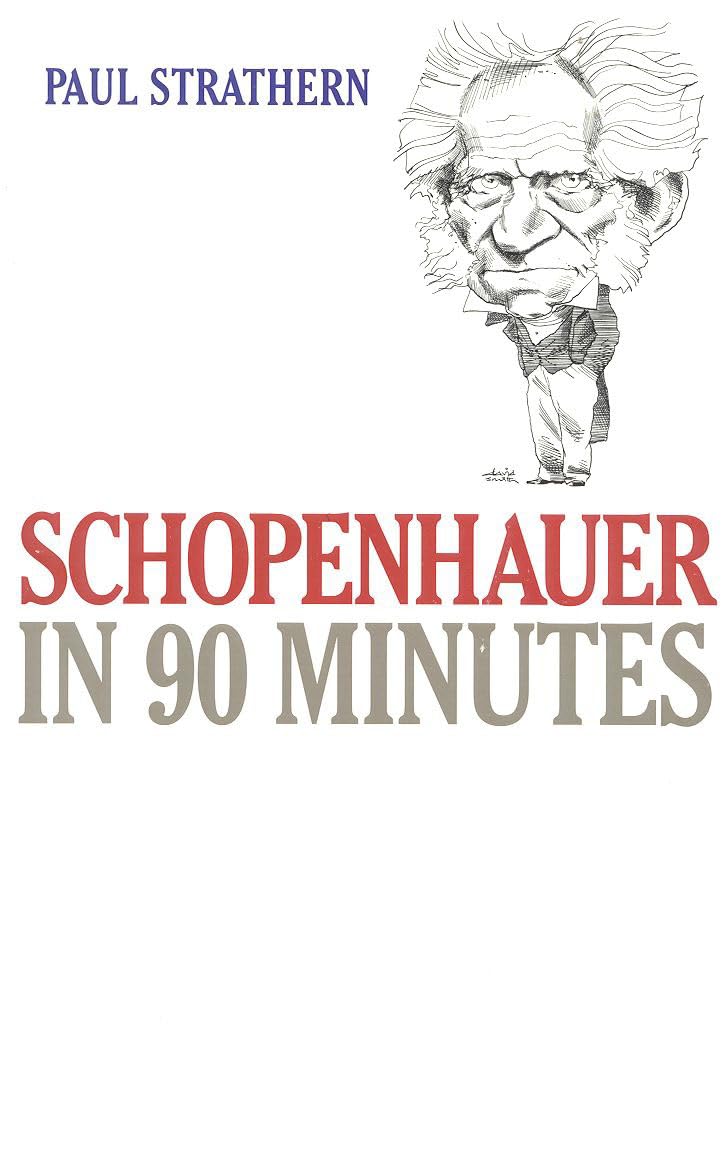 Schopenhauer in 90 Minutes (Philosophers in 90 Minutes Series),Used